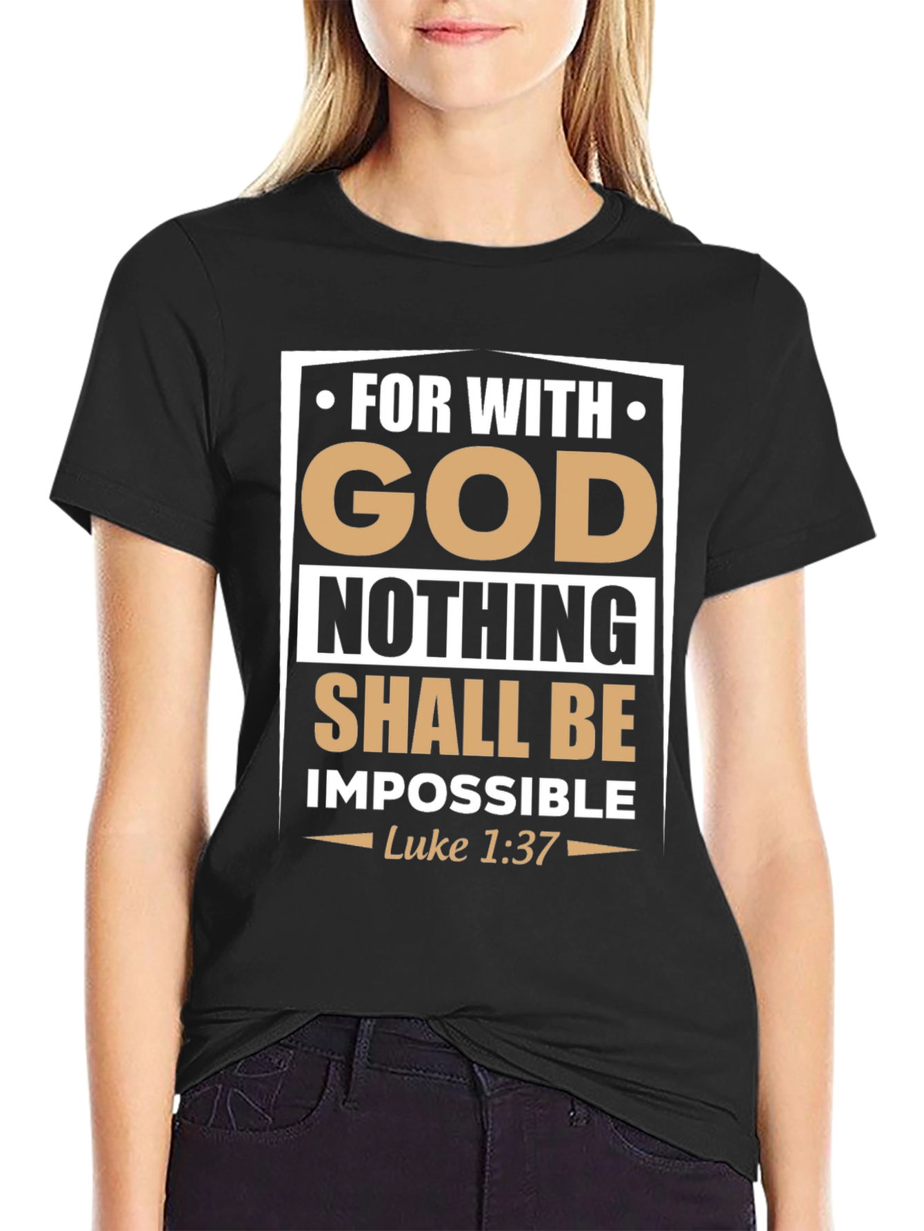 Faith-Based Graphic Tee: With God Nothing Is Impossible