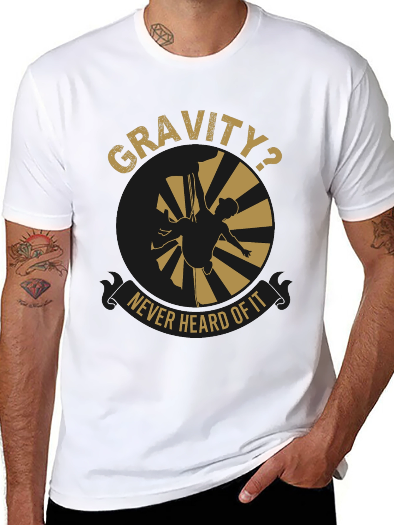 Gravity? Never Heard Of It T-Shirt