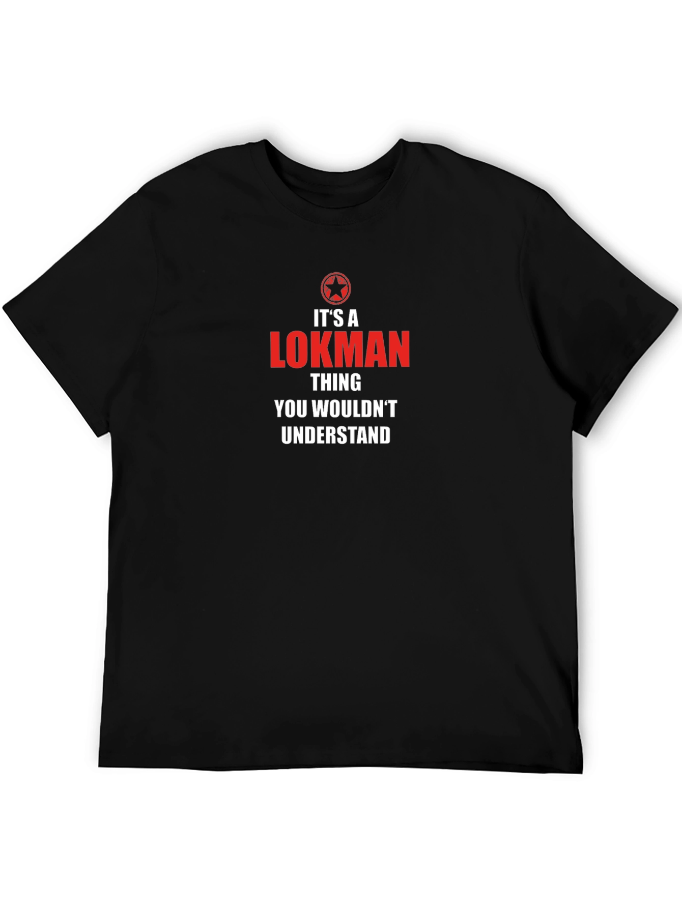 Its a Lokman Thing - T-Shirt
