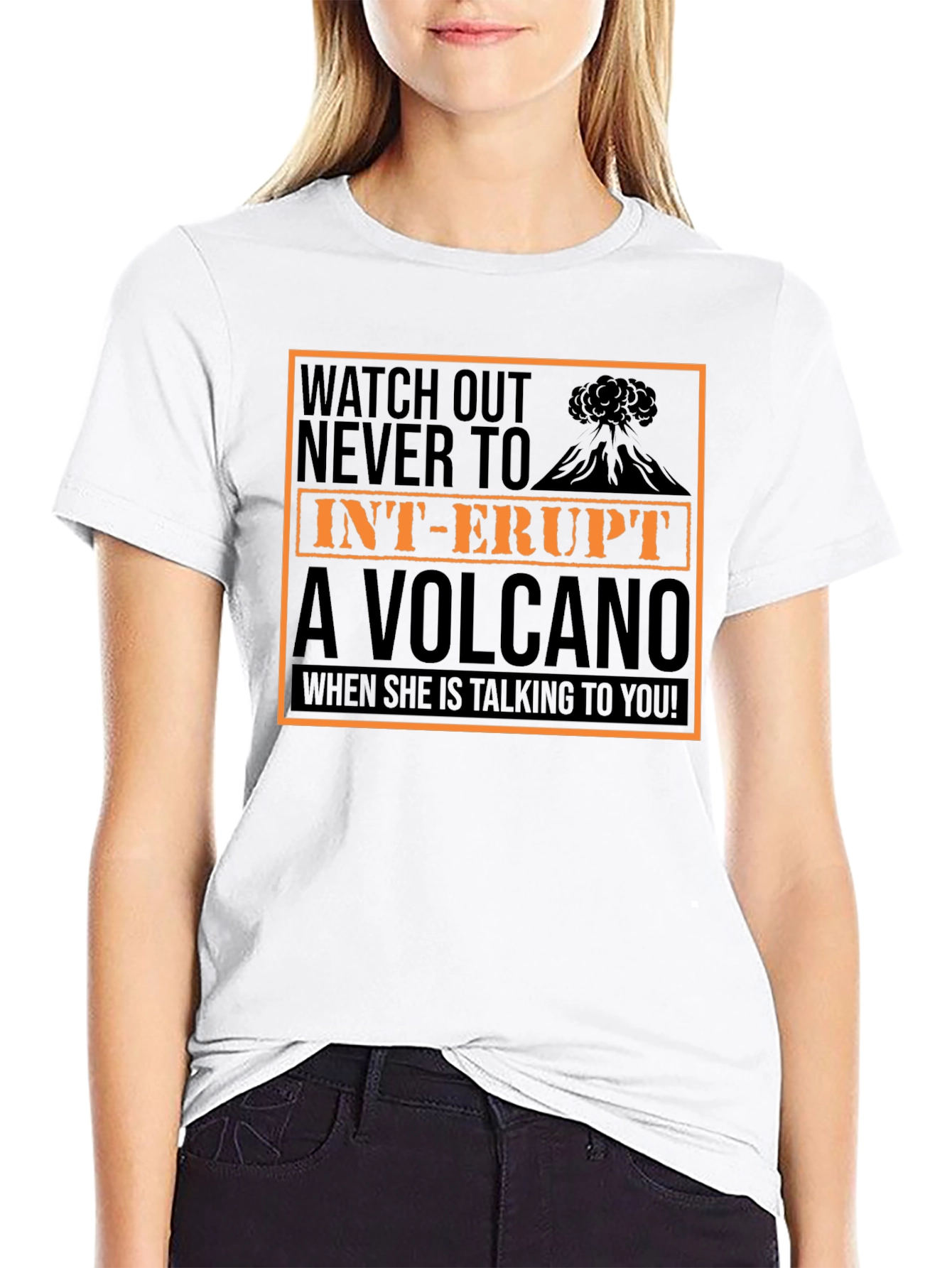 Watch Out T-Shirt: Dont Interrupt A Volcano!