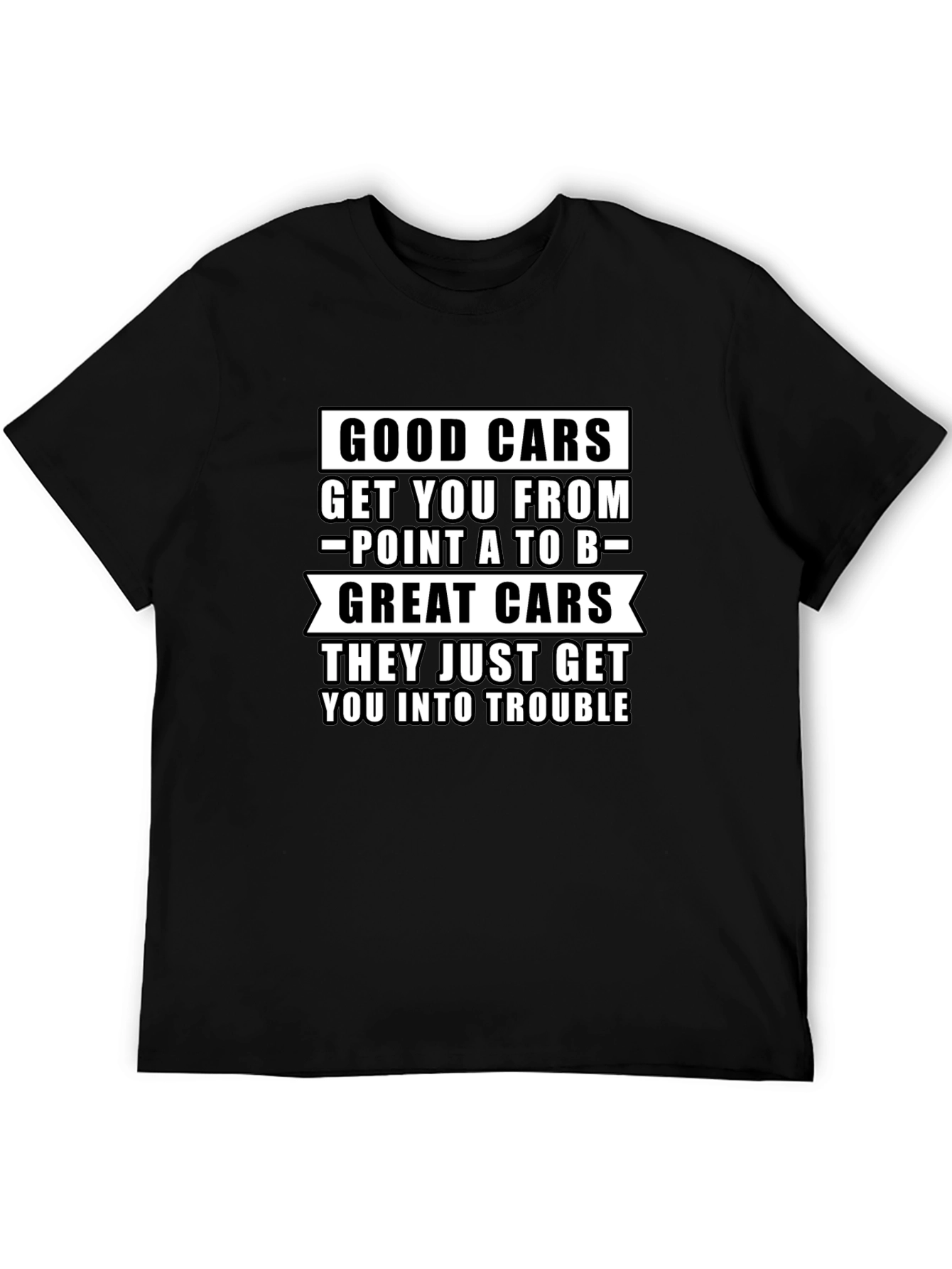 Good Cars - Great Cars Graphic Tee