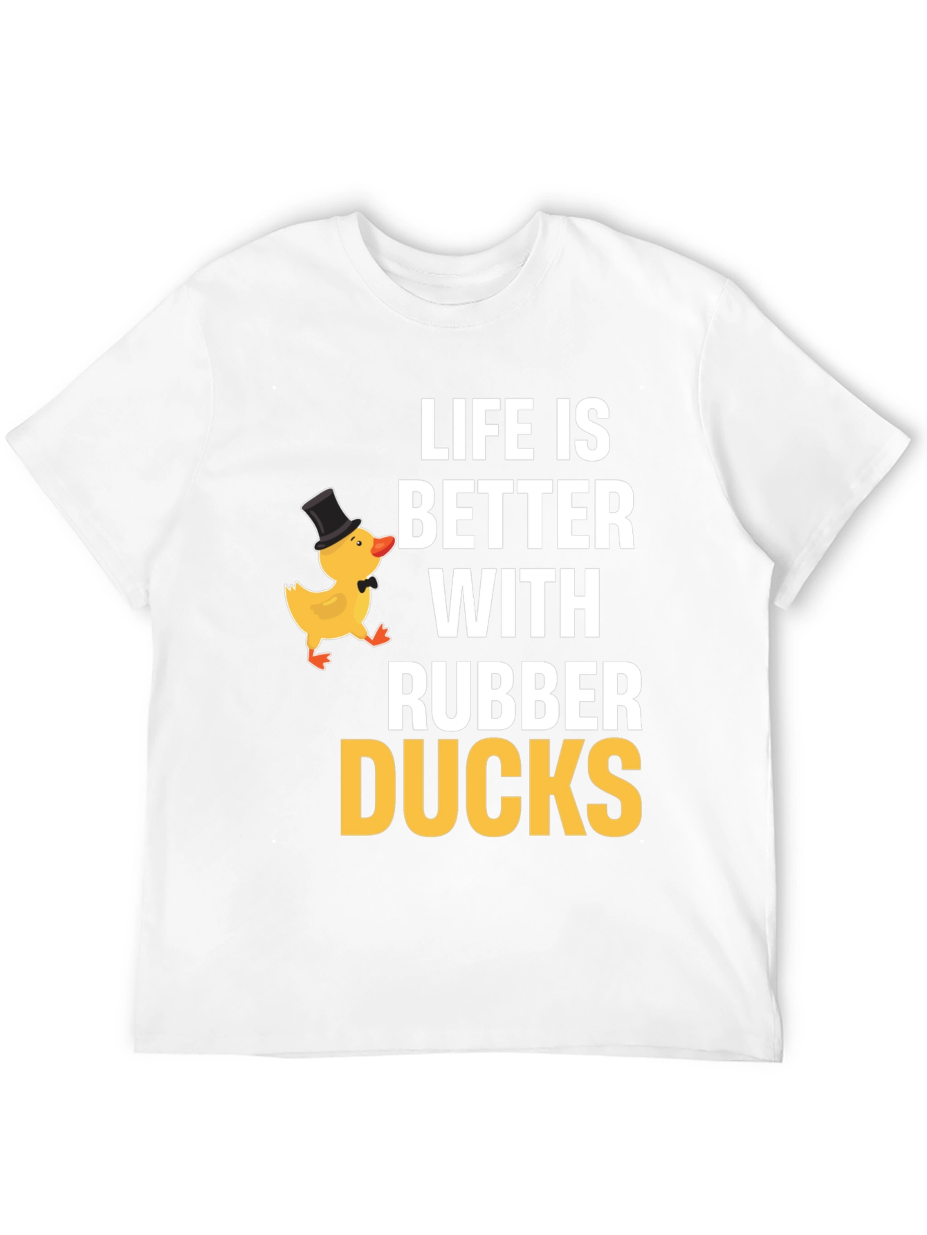 Life is Better With Rubber Ducks - Graphic T-Shirt