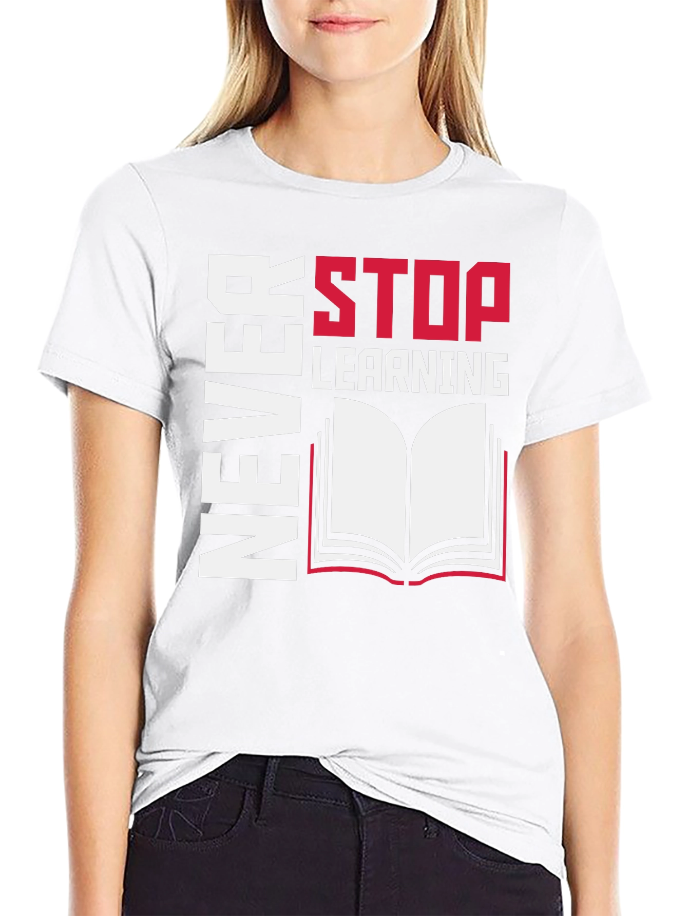 Never Stop Learning Graphic Tee - Read On!