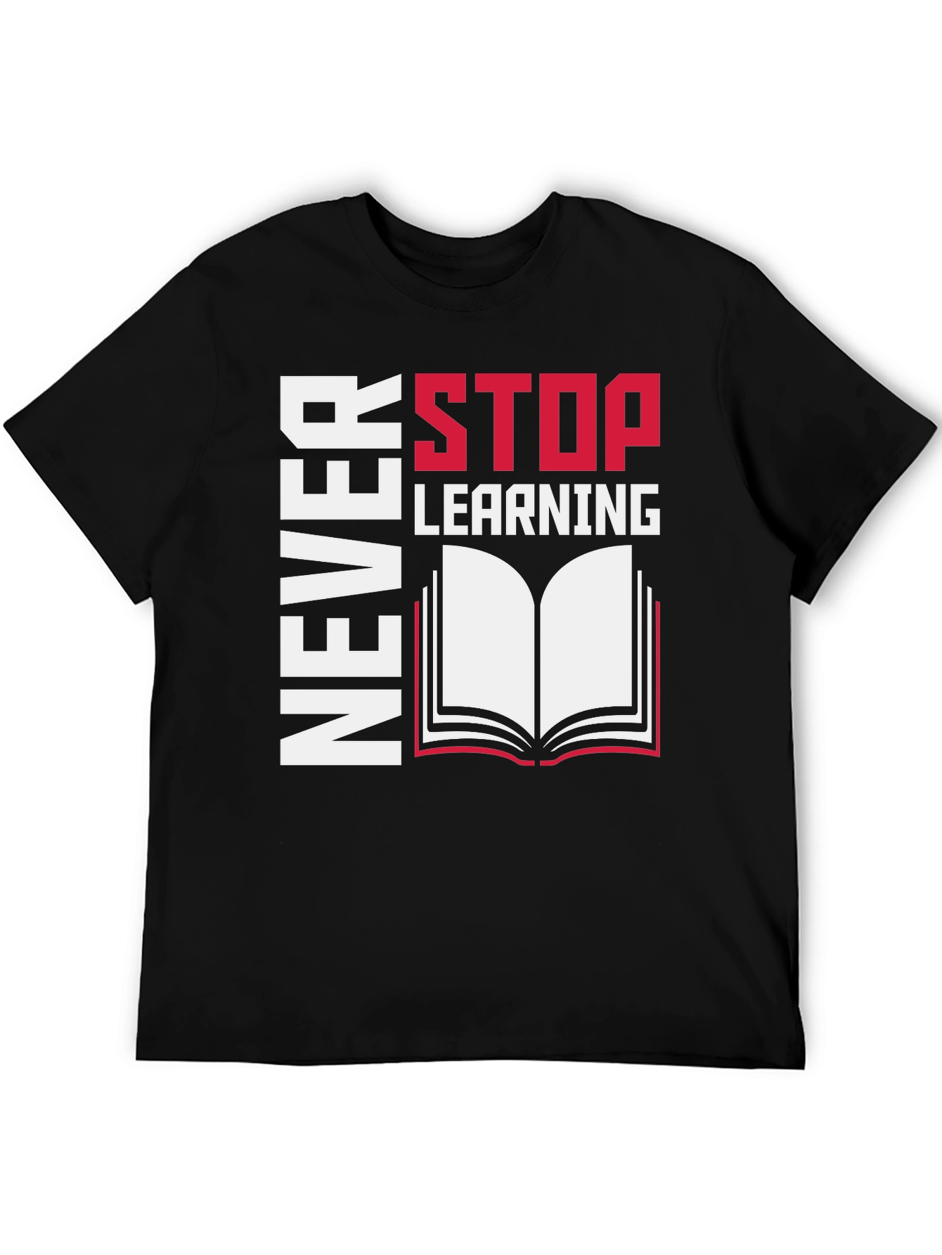 Never Stop Learning Graphic Tee - Read On!