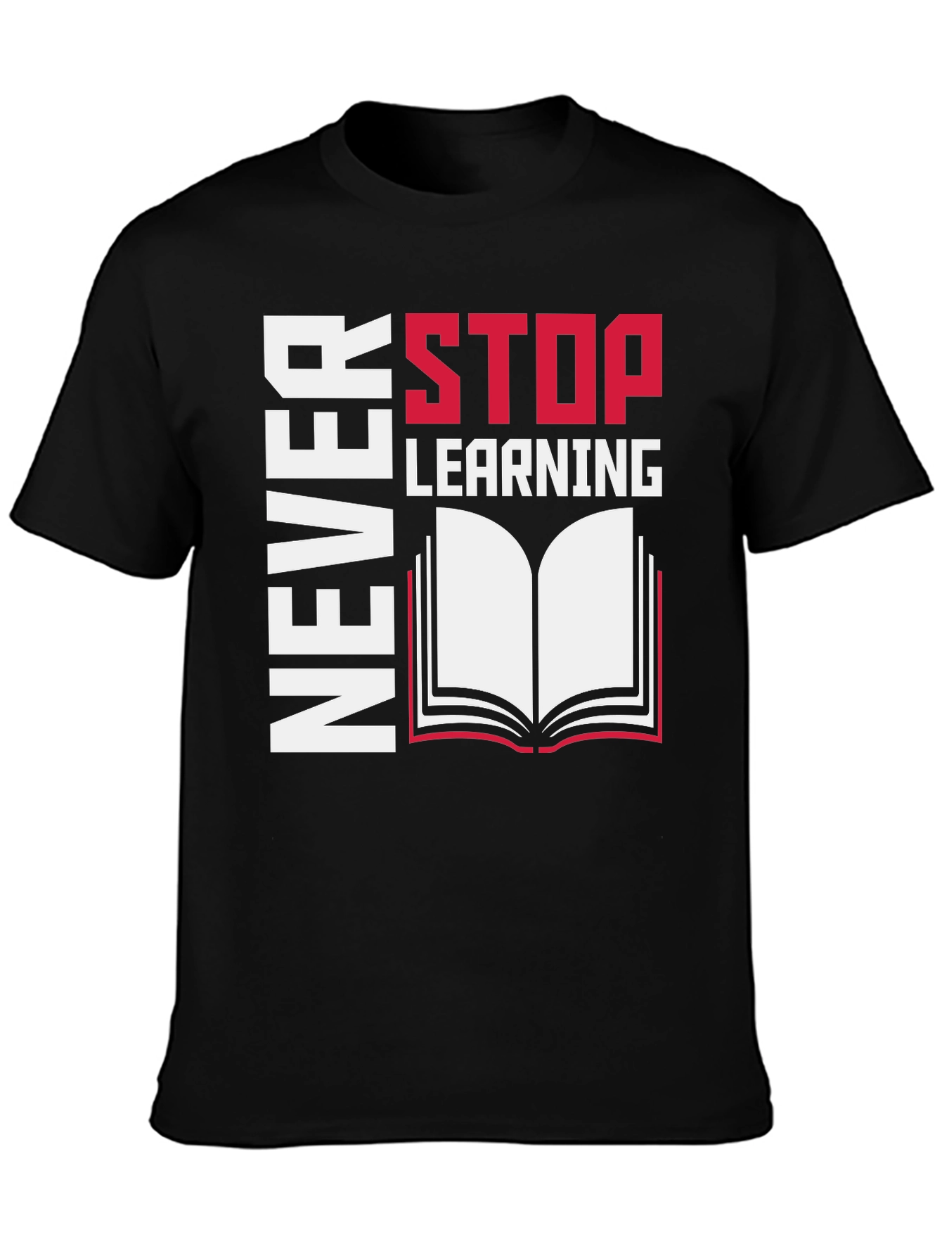 Never Stop Learning Graphic Tee - Read On!