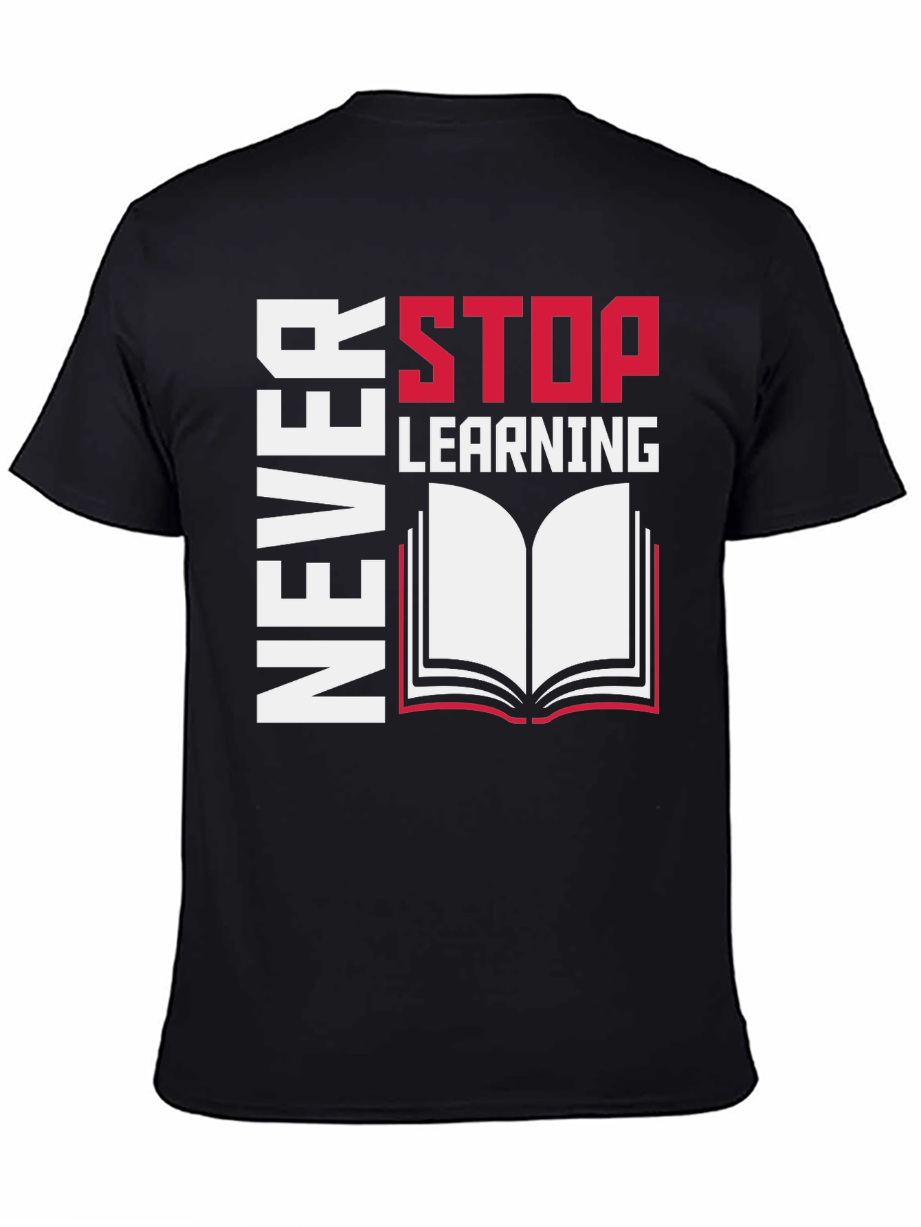 Never Stop Learning Graphic Tee - Read On!