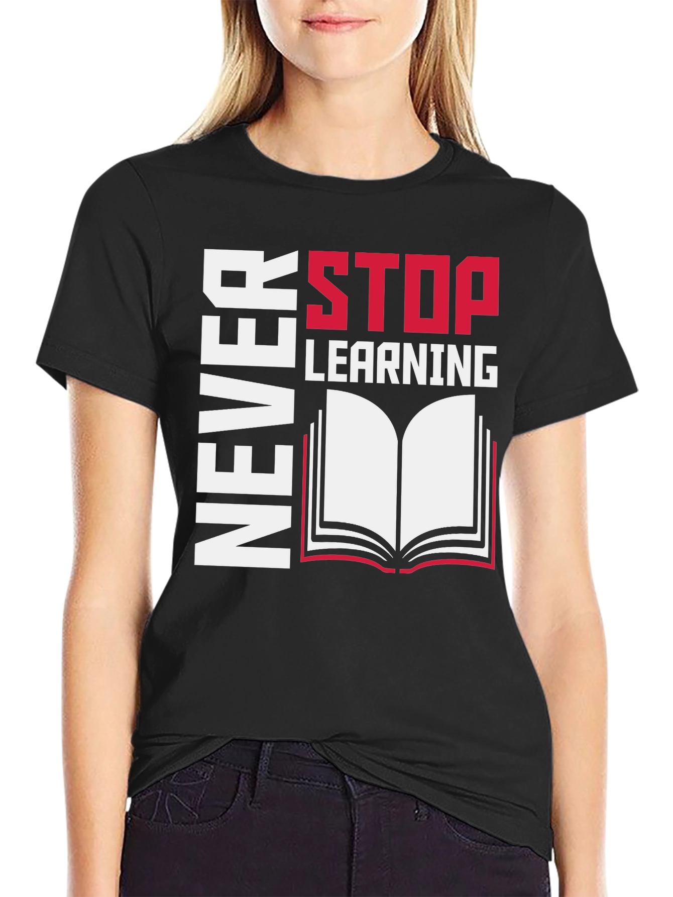 Never Stop Learning Graphic Tee - Read On!