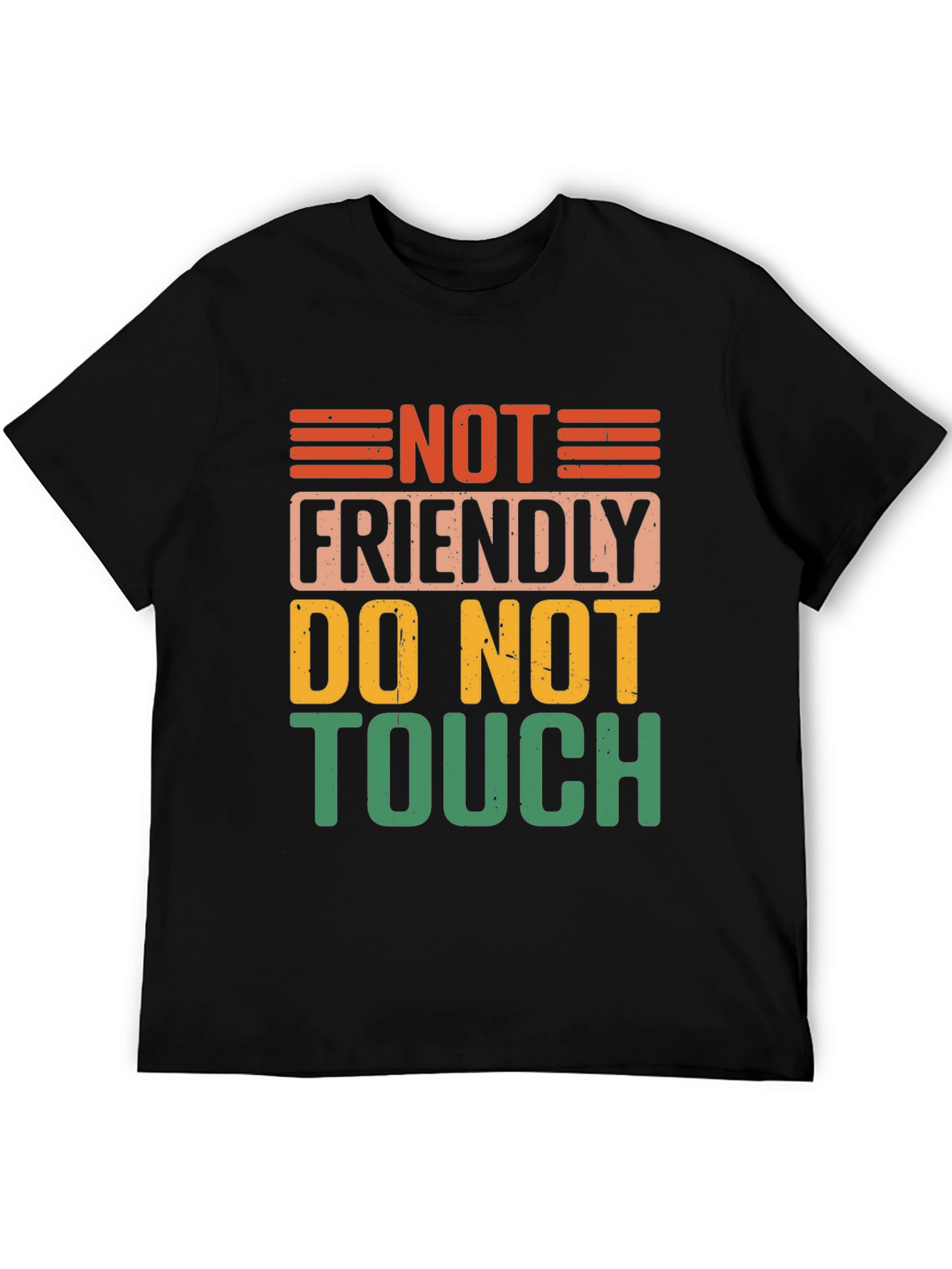Not Friendly Do Not Touch Black Graphic Tee