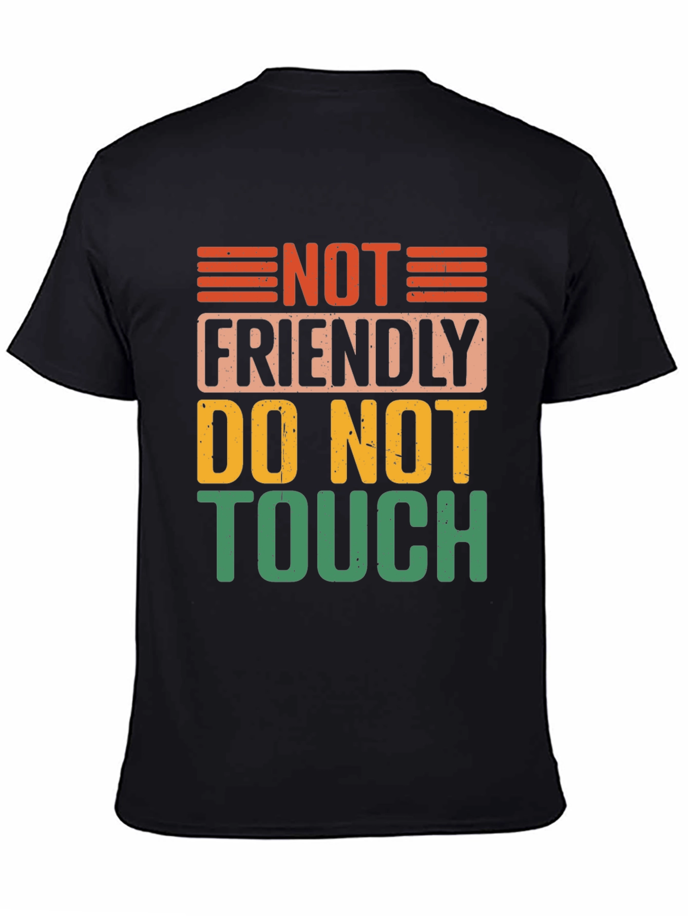 Not Friendly Do Not Touch Black Graphic Tee