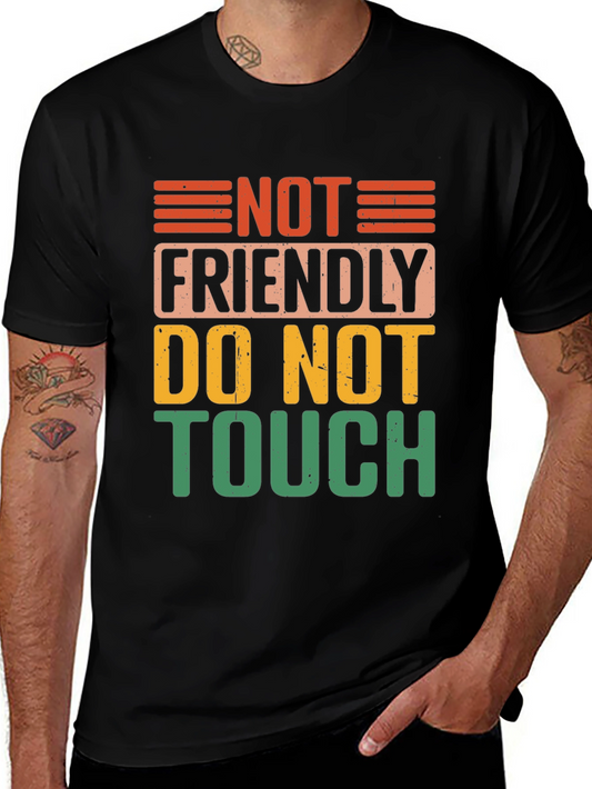 Not Friendly Do Not Touch Black Graphic Tee