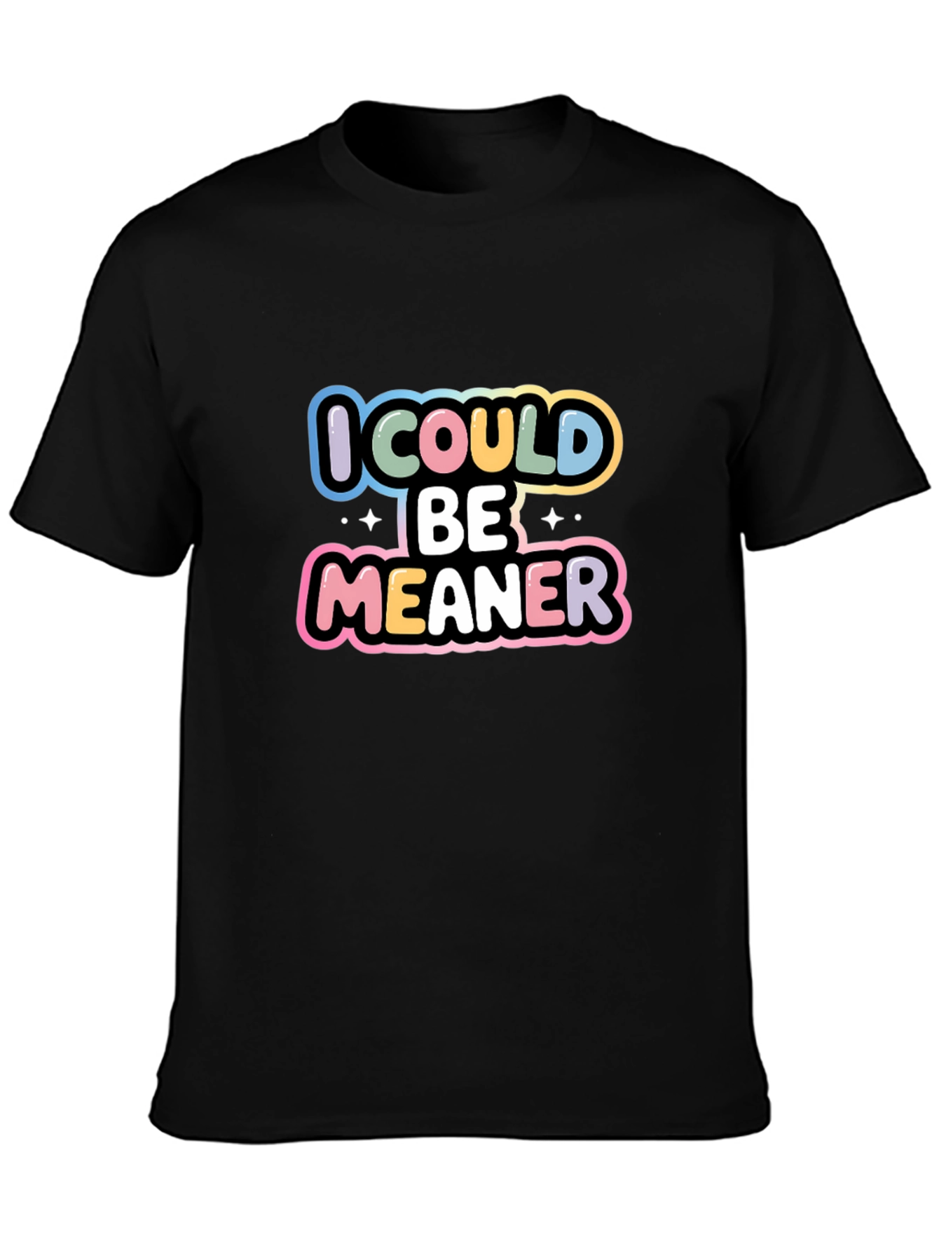 I Could Be Meaner Black Graphic Tee