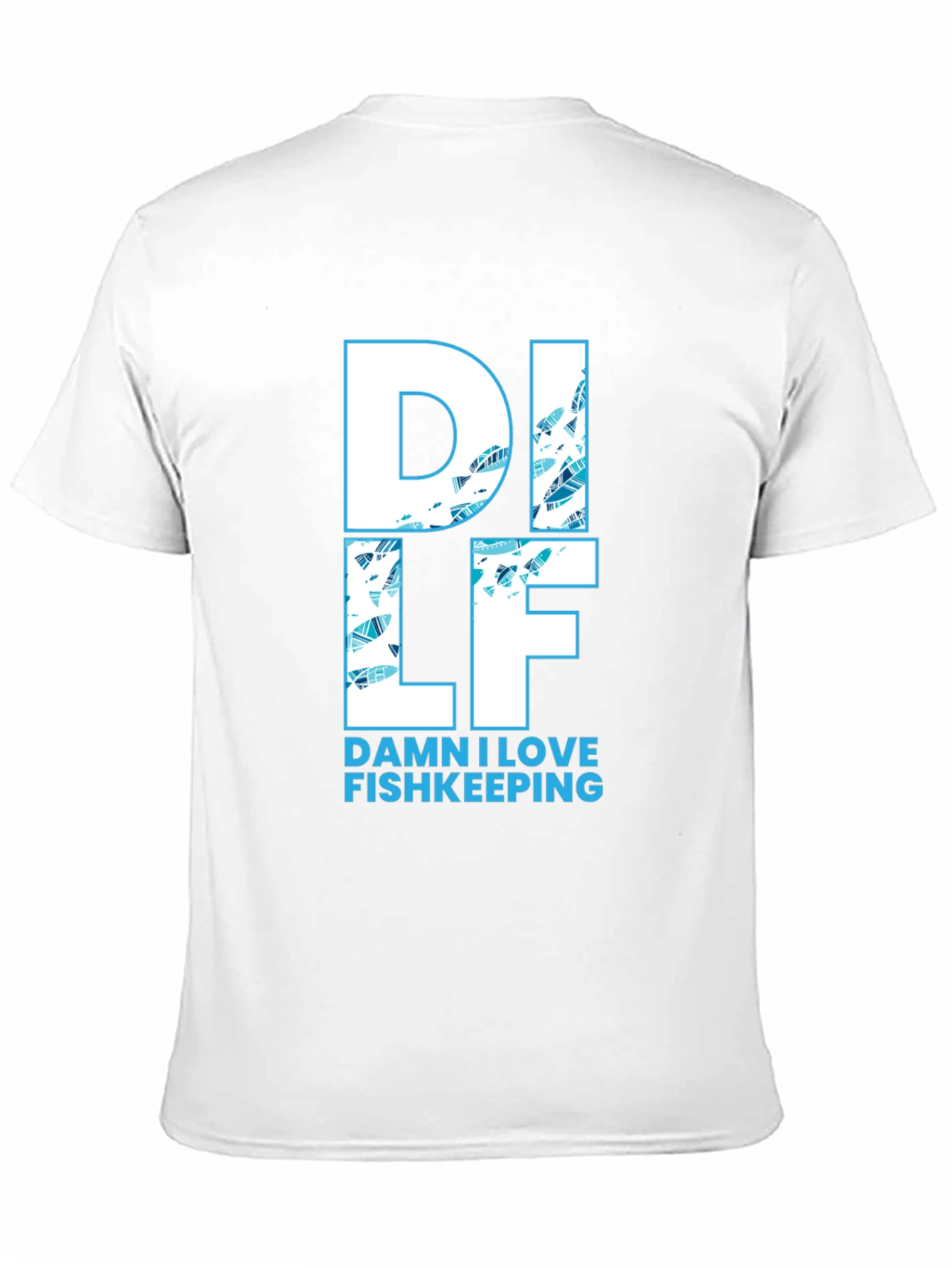 DILF Damn I Love Fishkeeping Graphic Tee