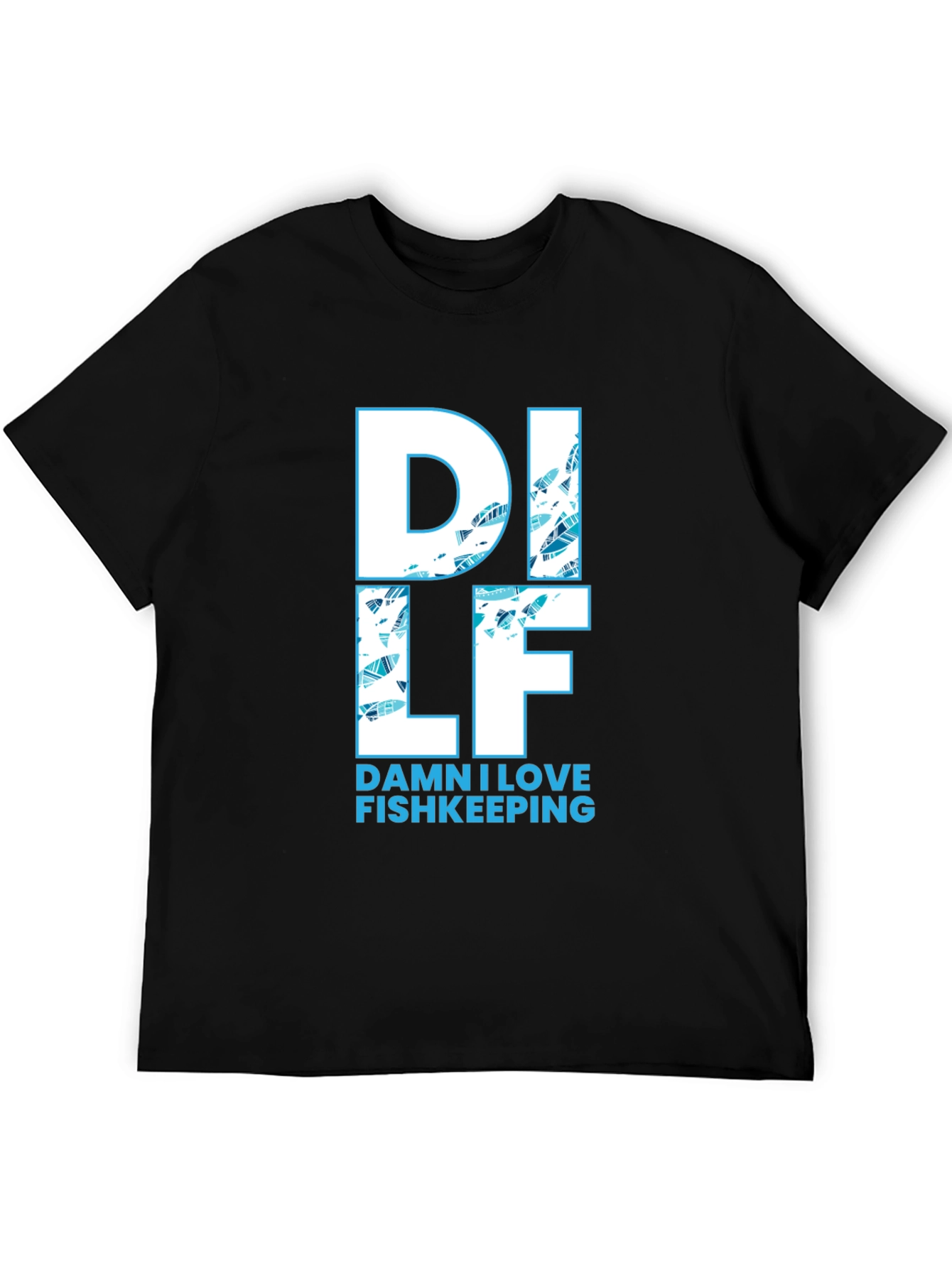 DILF Damn I Love Fishkeeping Graphic Tee