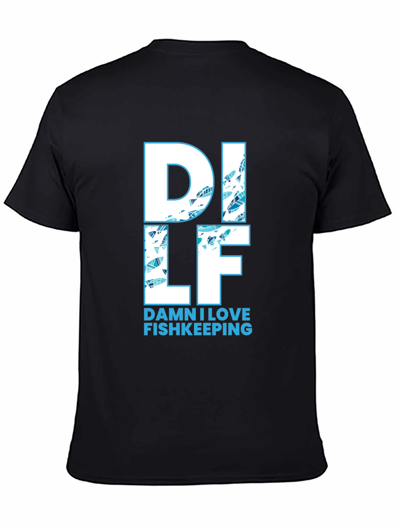DILF Damn I Love Fishkeeping Graphic Tee