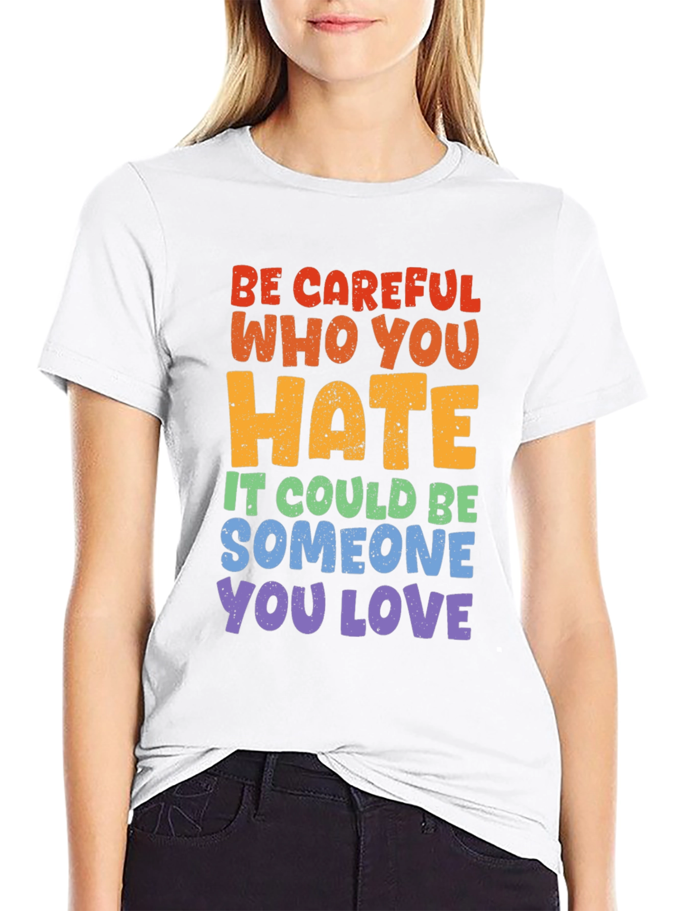 Be Careful Who You Hate Graphic Tee
