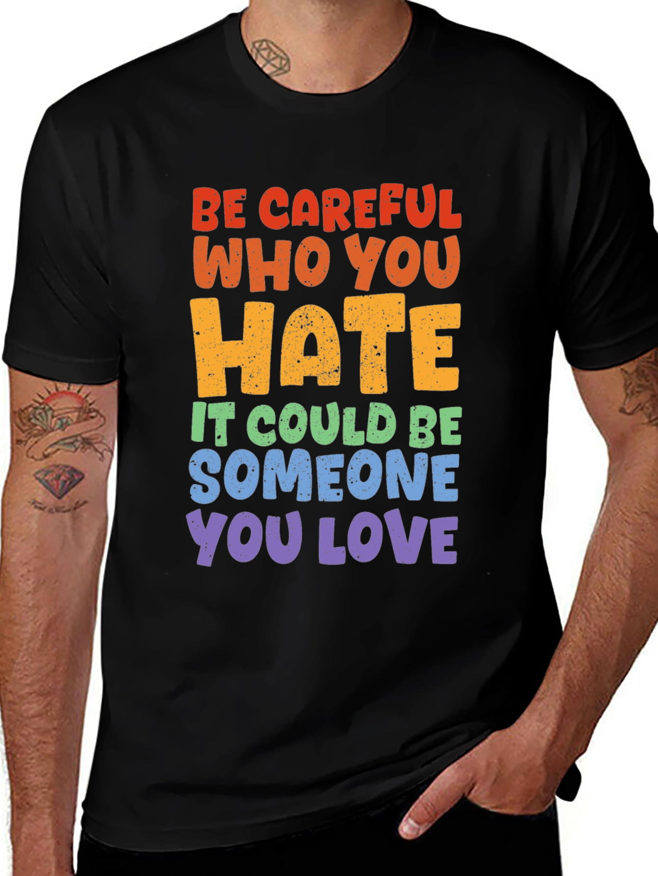 Be Careful Who You Hate Graphic Tee