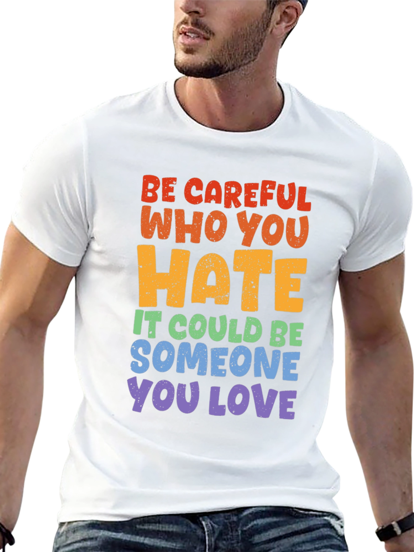 Be Careful Who You Hate Graphic Tee