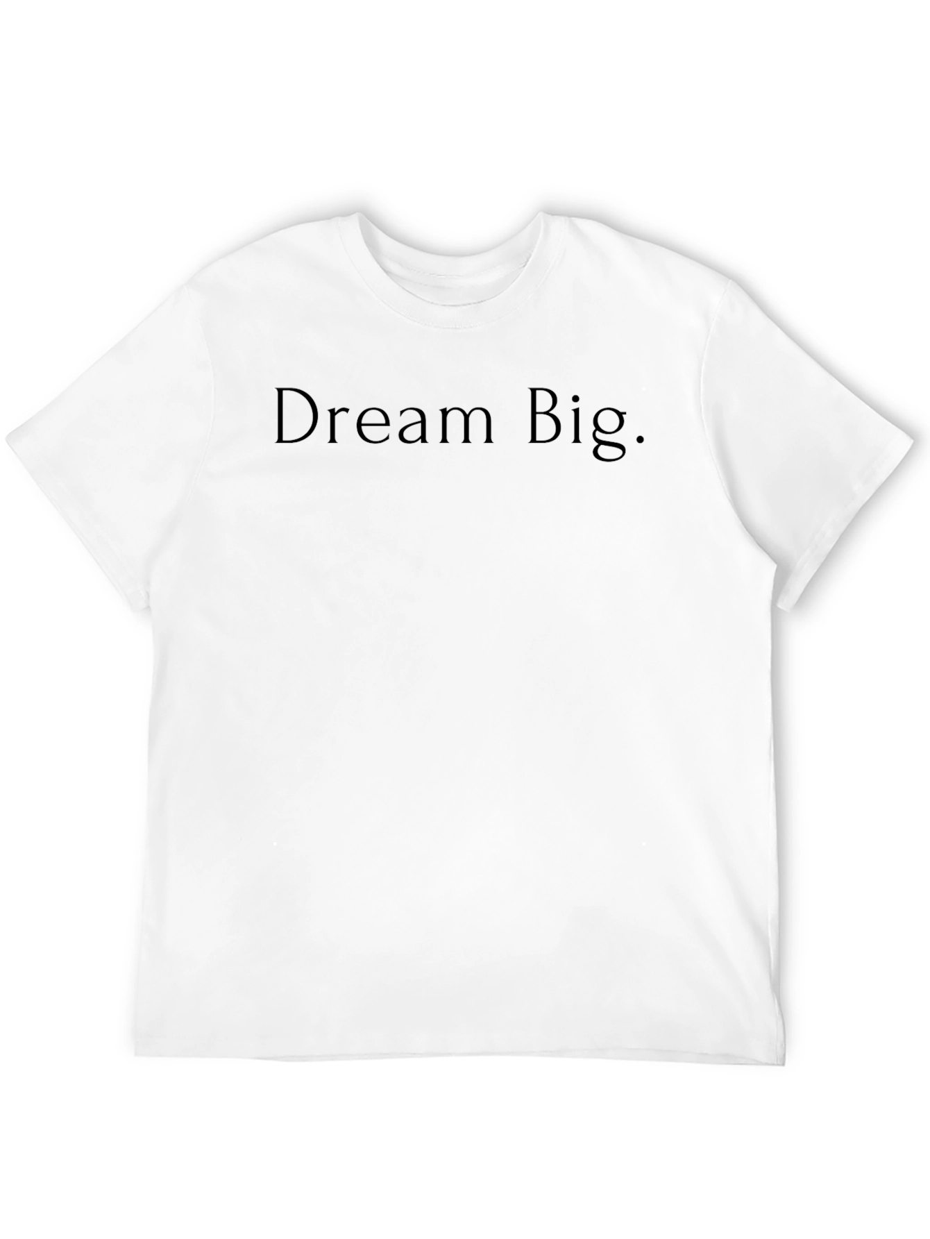 Dream Big Black T-Shirt - Inspirational & Comfortable