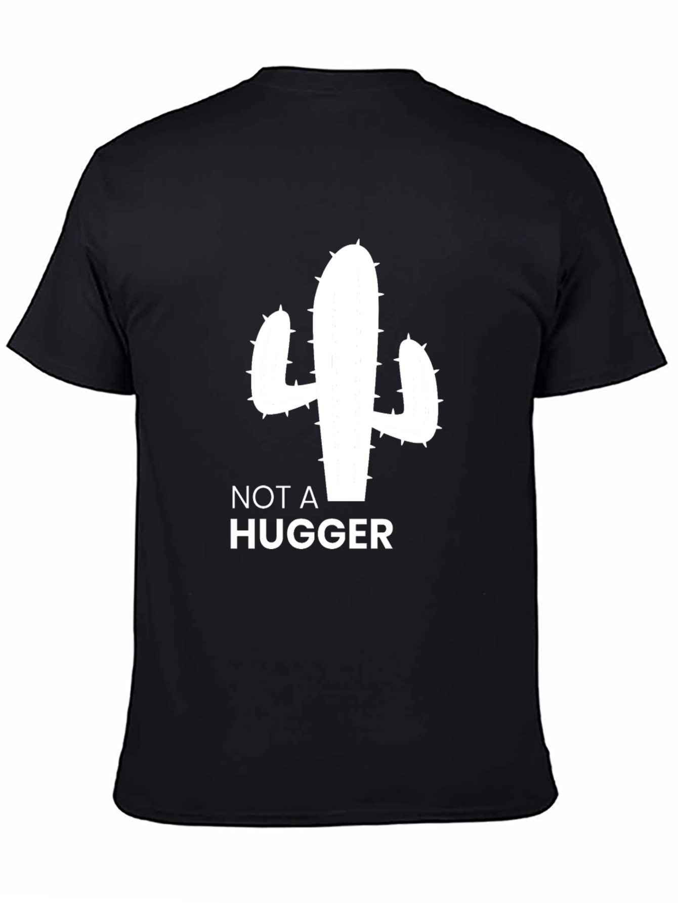 Not a Hugger Cactus T-Shirt - Unisex Graphic Tee