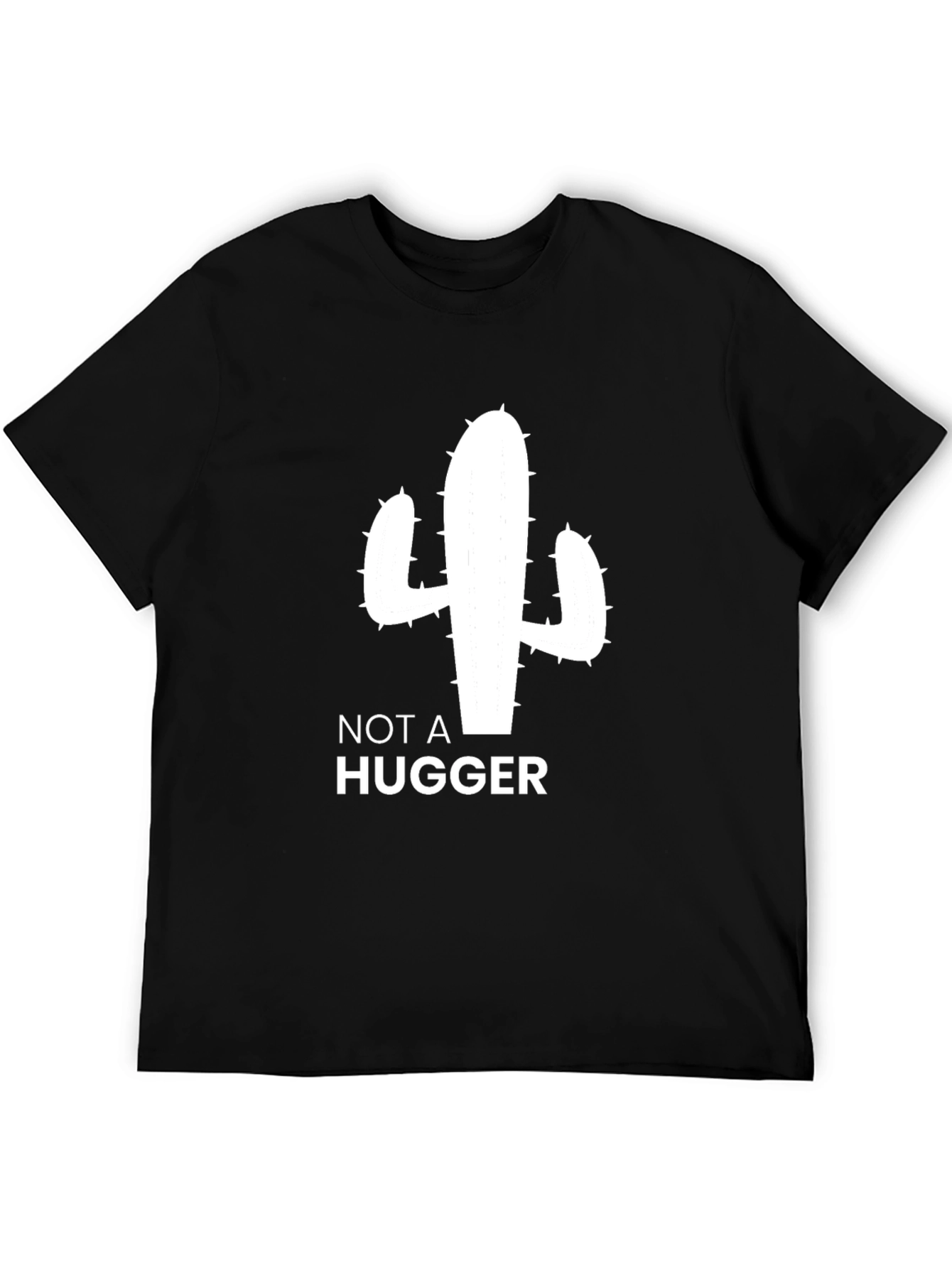 Not a Hugger Cactus T-Shirt - Unisex Graphic Tee