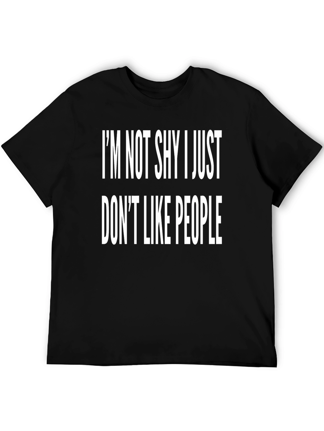 Im Not Shy Funny Graphic T-Shirt