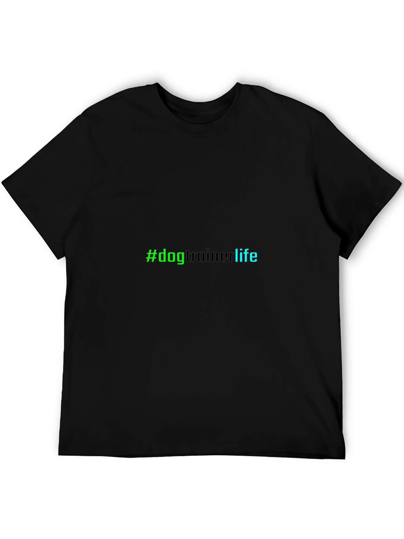 #dogtrainerlife Black Tee - Trainer Lifestyle Apparel