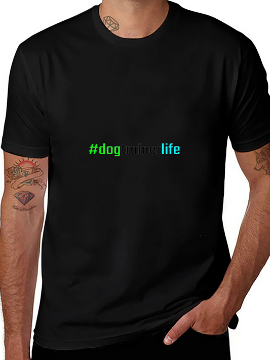 #dogtrainerlife Black Tee - Trainer Lifestyle Apparel