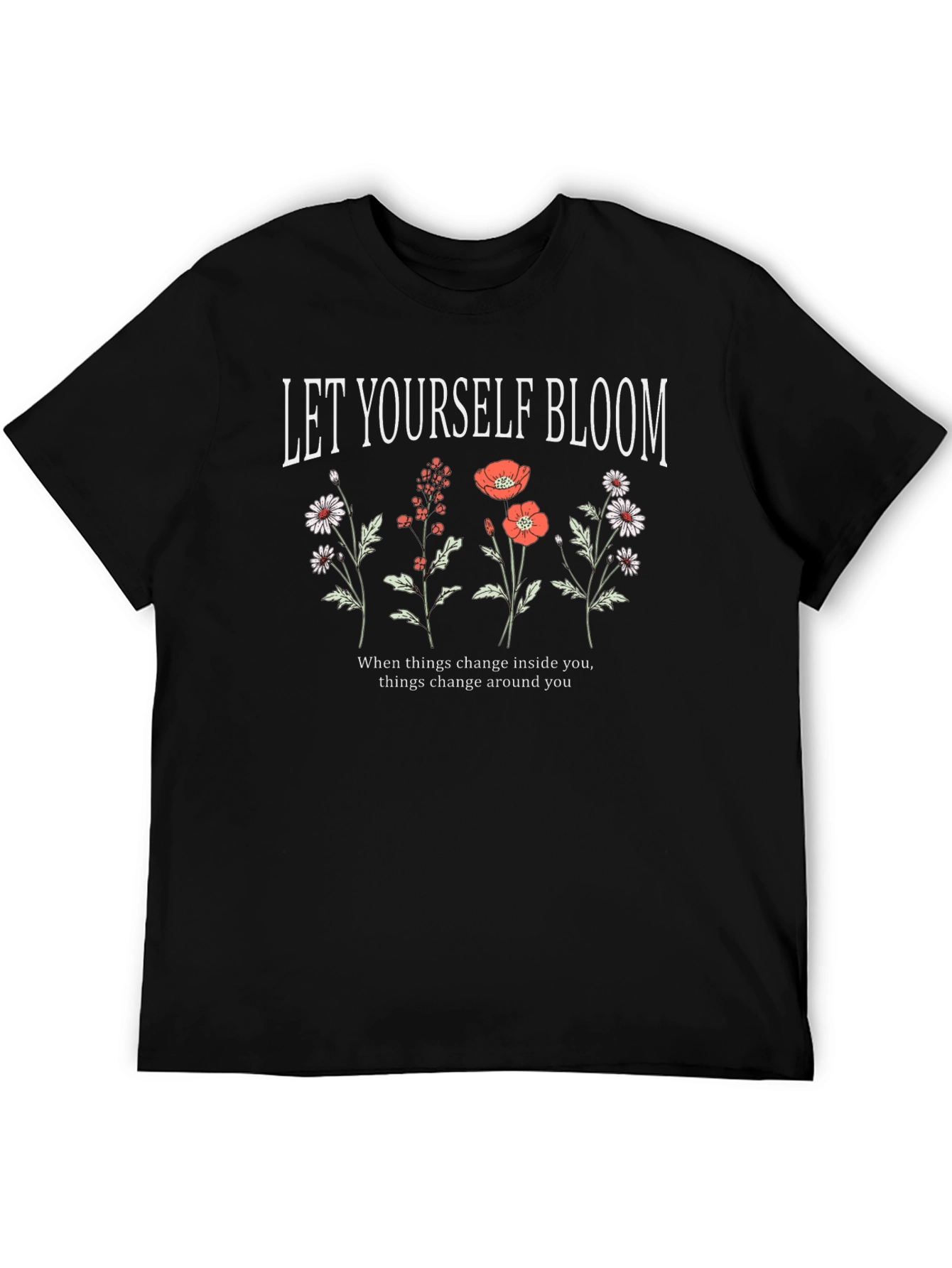 Let Yourself Bloom Graphic Tee