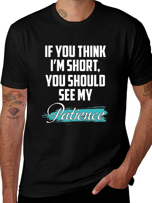 Humorous Short Patience Graphic T-Shirt