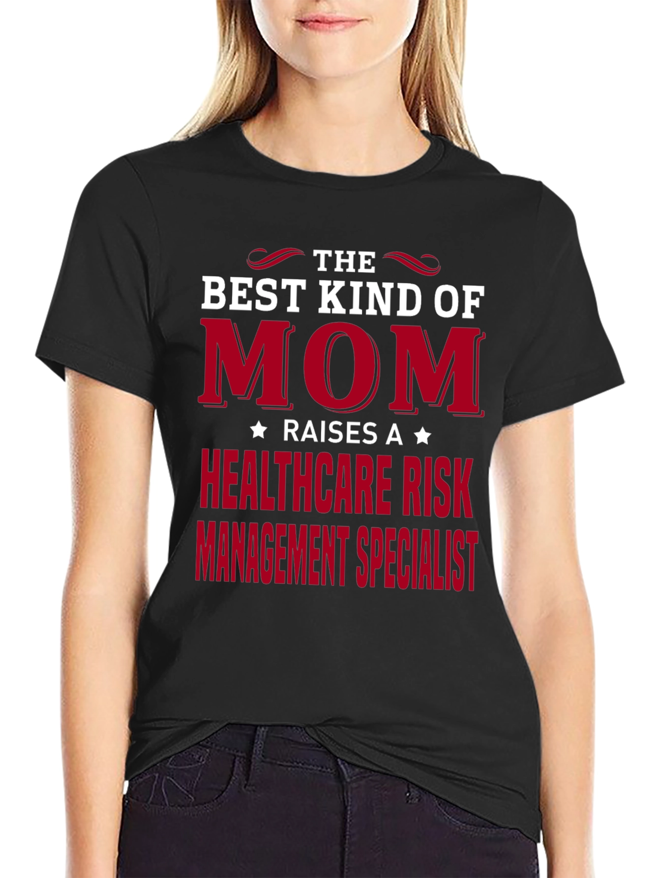Best Mom Healthcare Risk Management Specialist T-Shirt