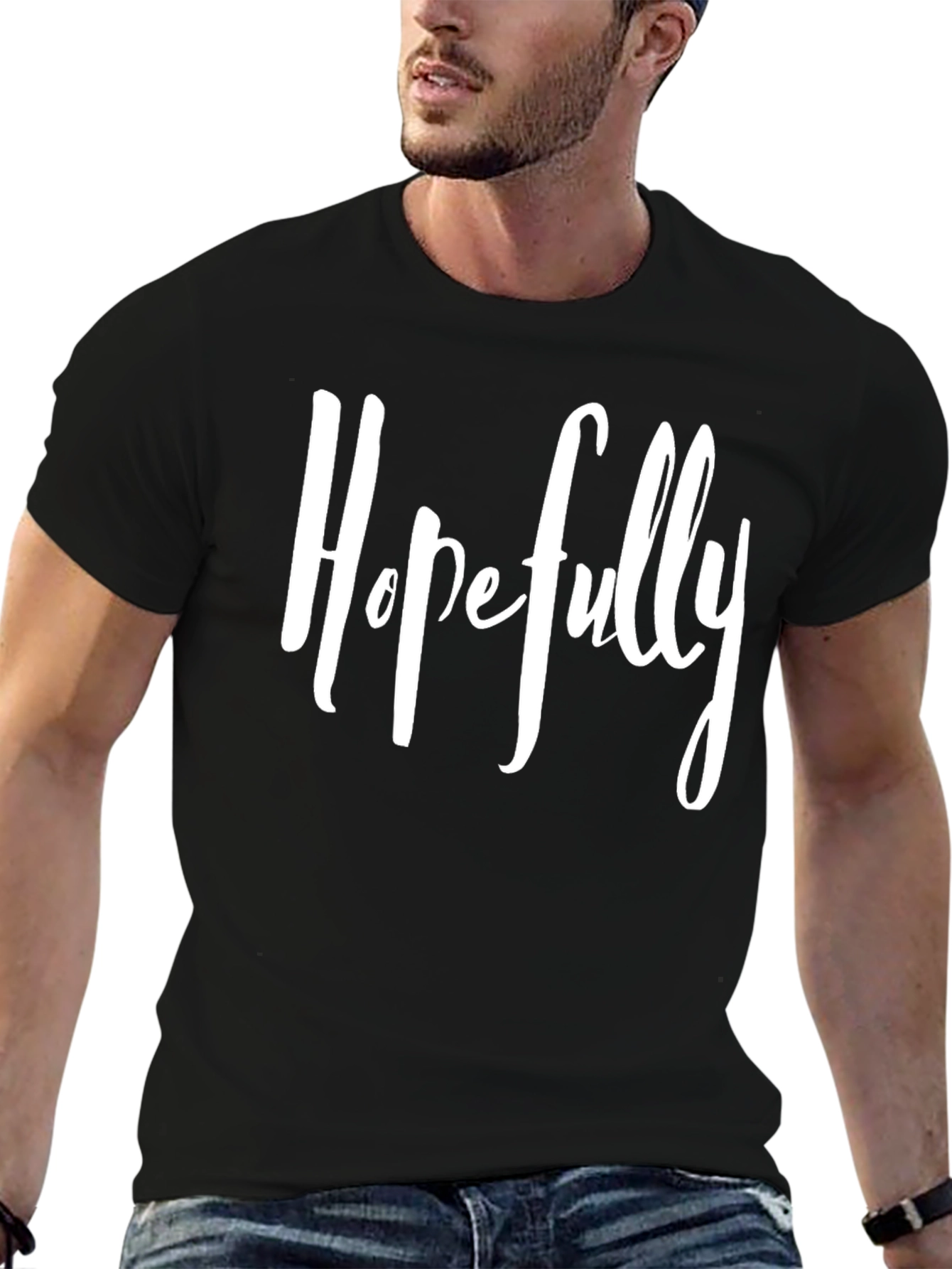 Hopefully T-Shirt - Mens Graphic Tee
