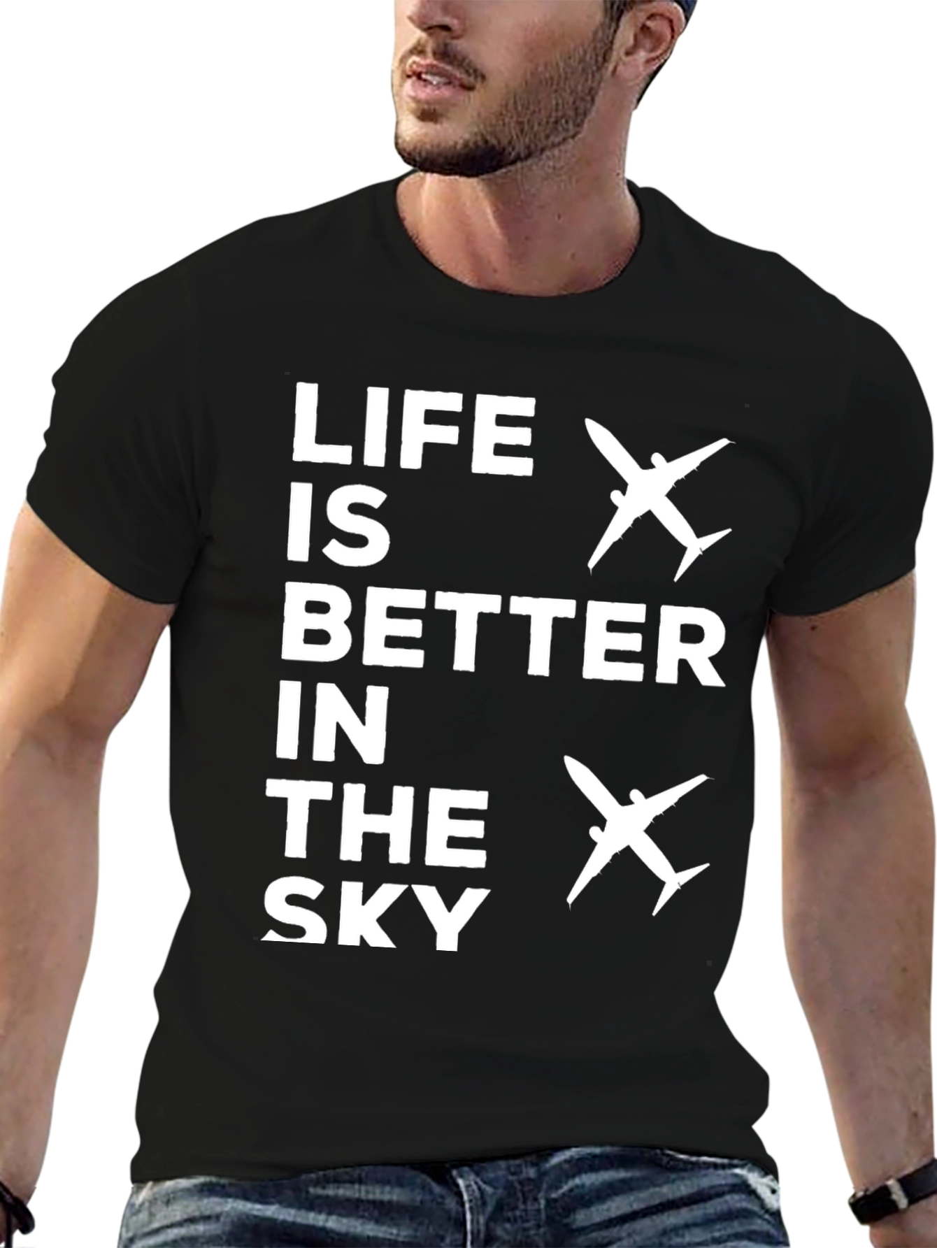 Life Is Better In The Sky Airplane T-Shirt
