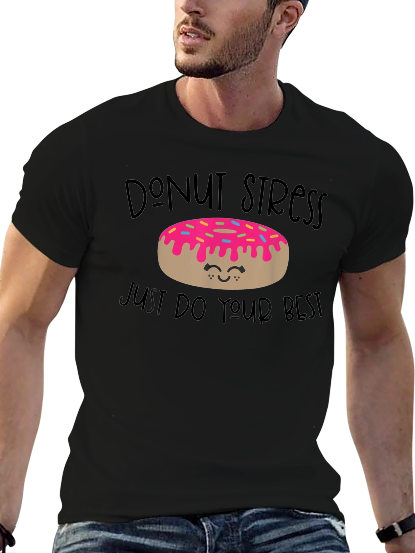 Donut Stress T-Shirt - Motivational Graphic Tee