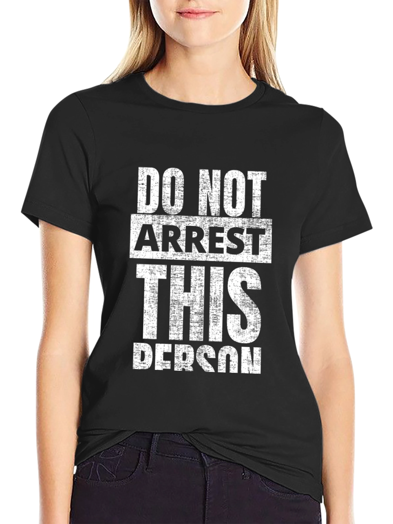 Do Not Arrest This Person Graphic Tee