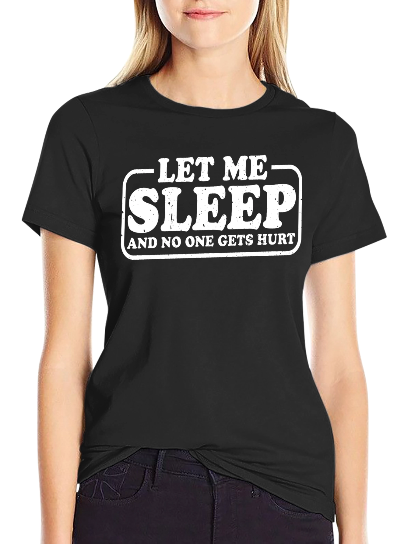 Let Me Sleep T-Shirt Funny Slogan Tee