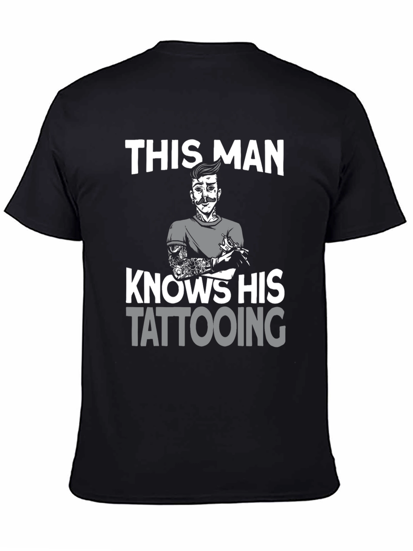 Tattoo Artist T-Shirt - This Man Knows His Tattooing