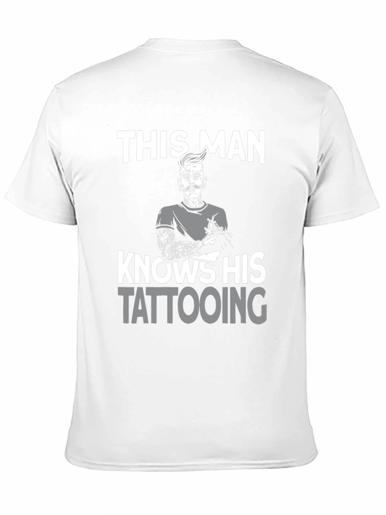Tattoo Artist T-Shirt - This Man Knows His Tattooing