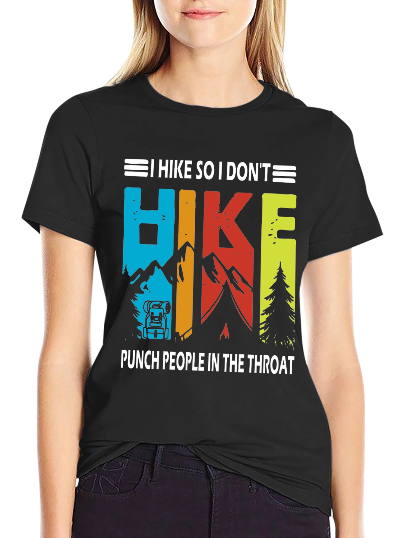 Hiking T-Shirt: I Hike So I Dont Punch