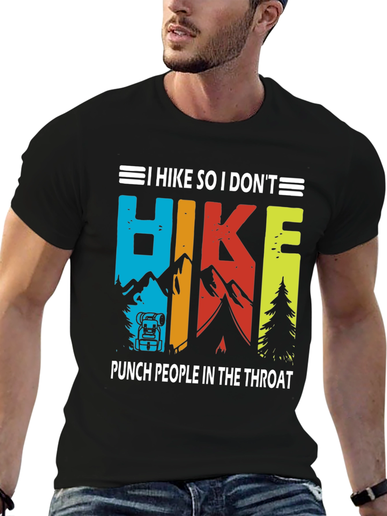 Hiking T-Shirt: I Hike So I Dont Punch