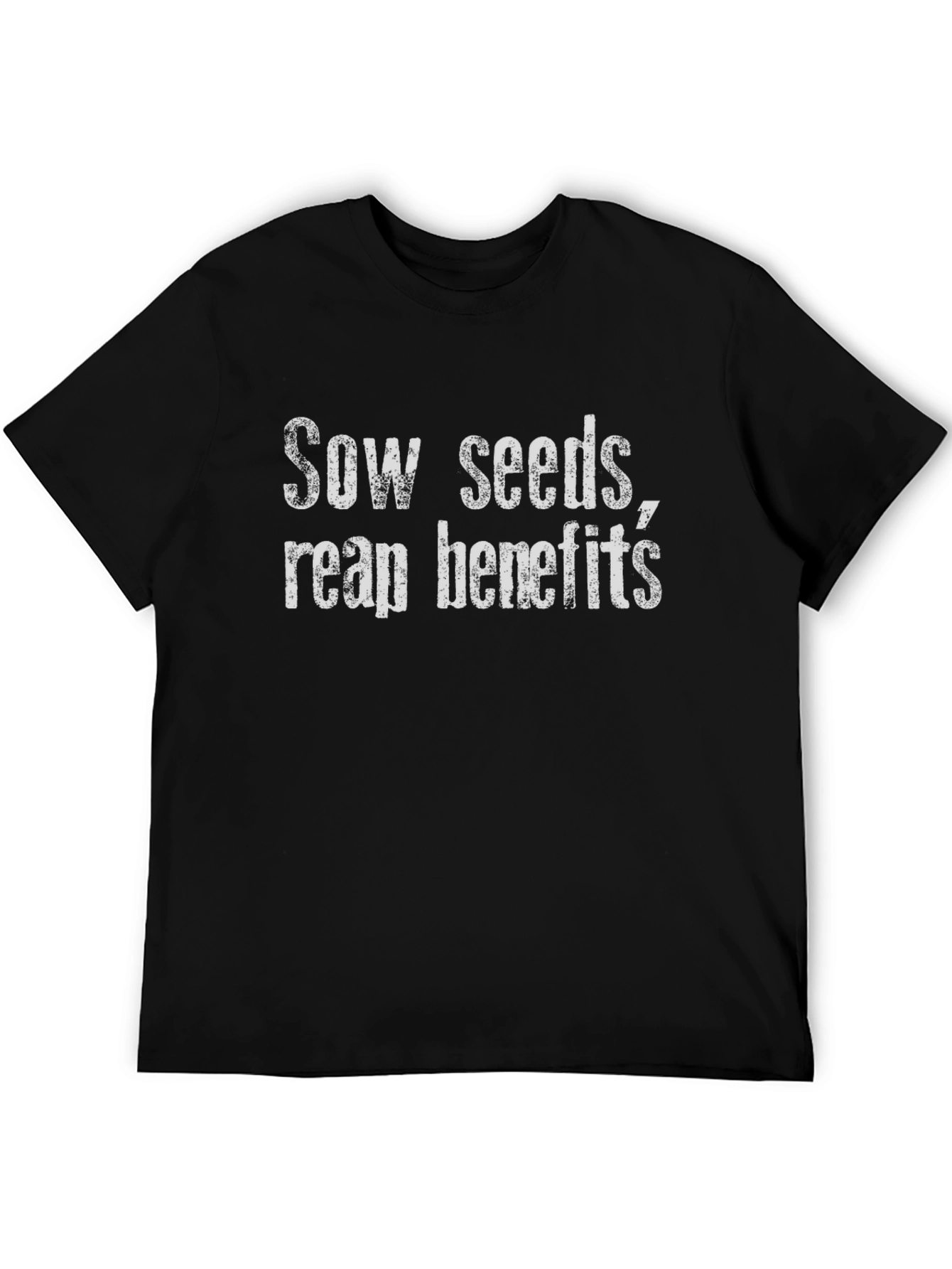 Sow Seeds Reap Benefits Graphic Tee