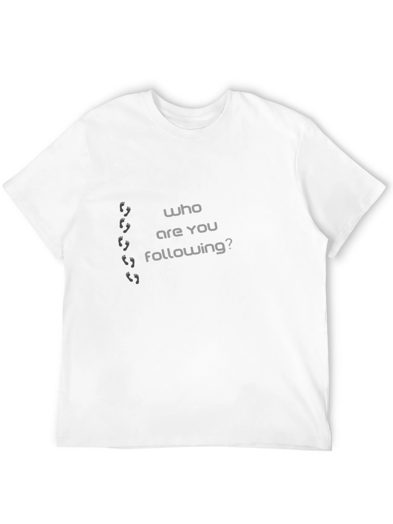 Who Are You Following? Graphic Tee