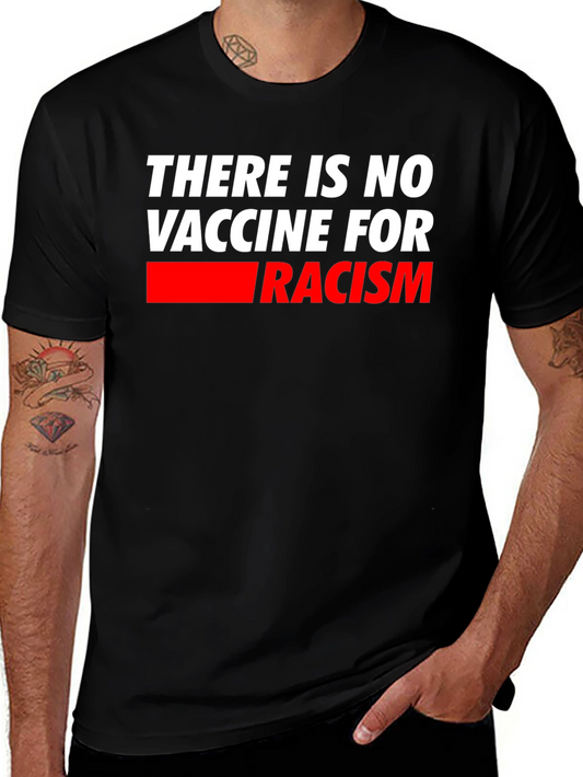 No Vaccine for Racism T-Shirt - Mens Black