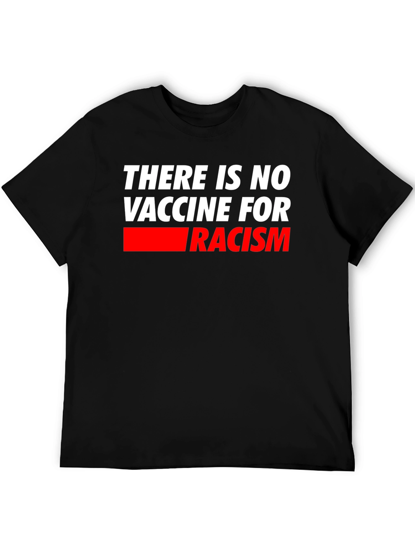 No Vaccine for Racism T-Shirt - Mens Black