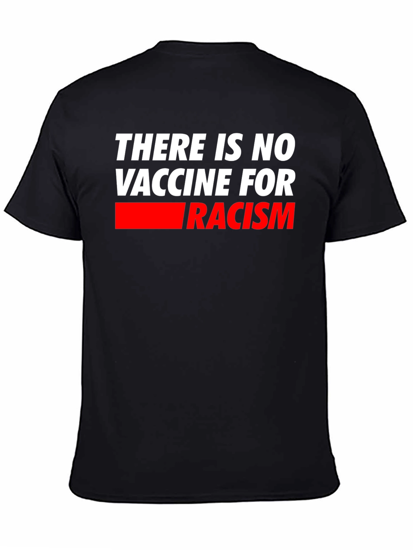 No Vaccine for Racism T-Shirt - Mens Black