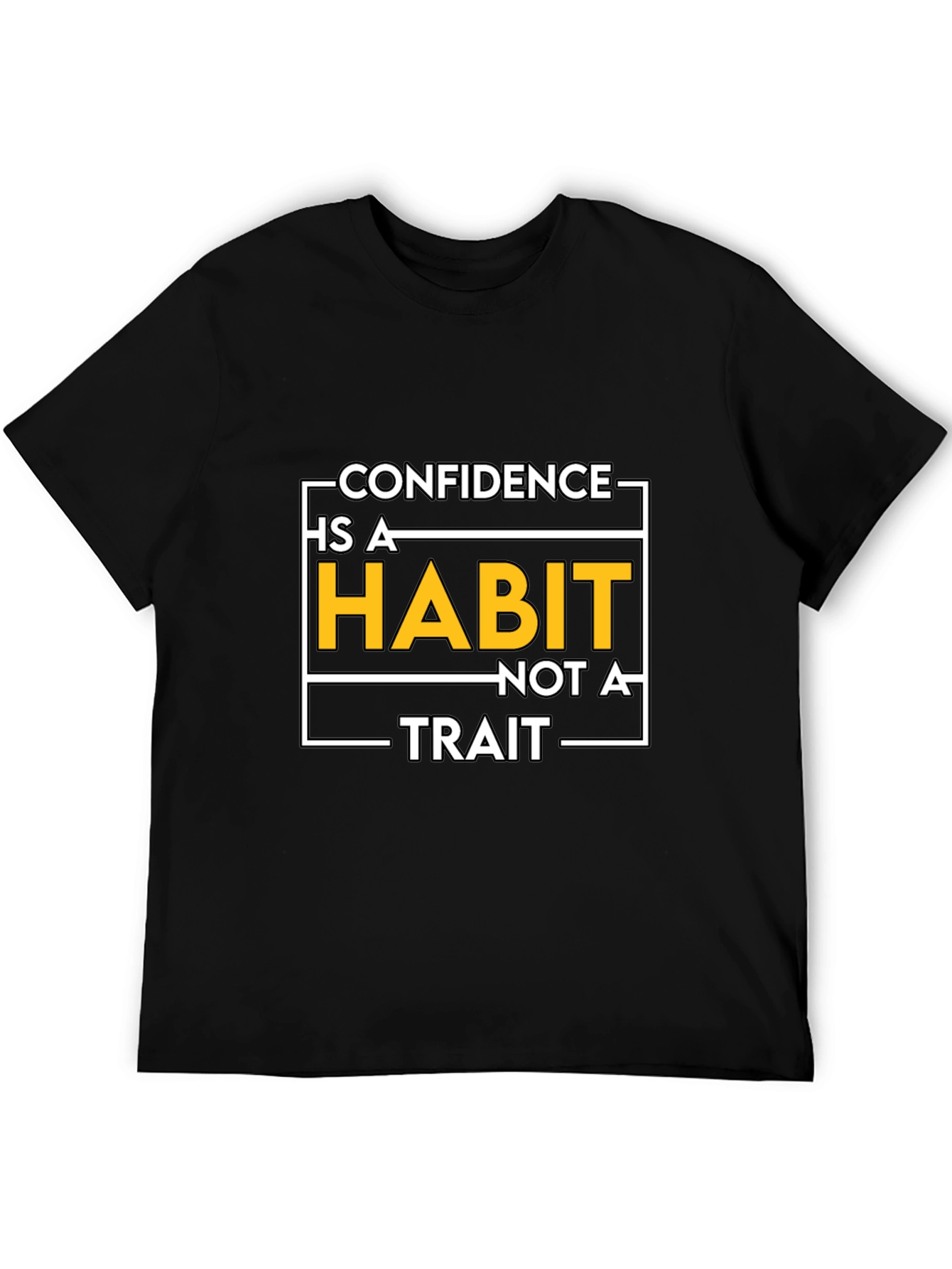 Confidence Is A Habit Graphic T-Shirt