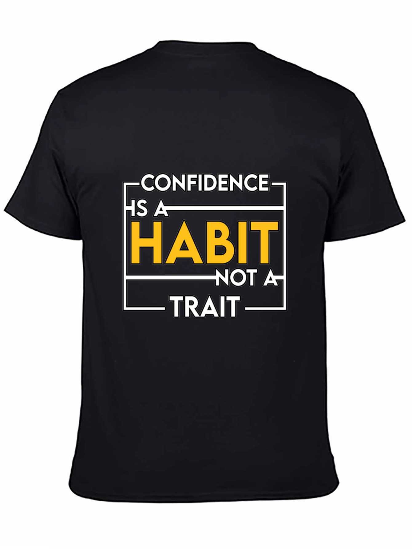 Confidence Is A Habit Graphic T-Shirt
