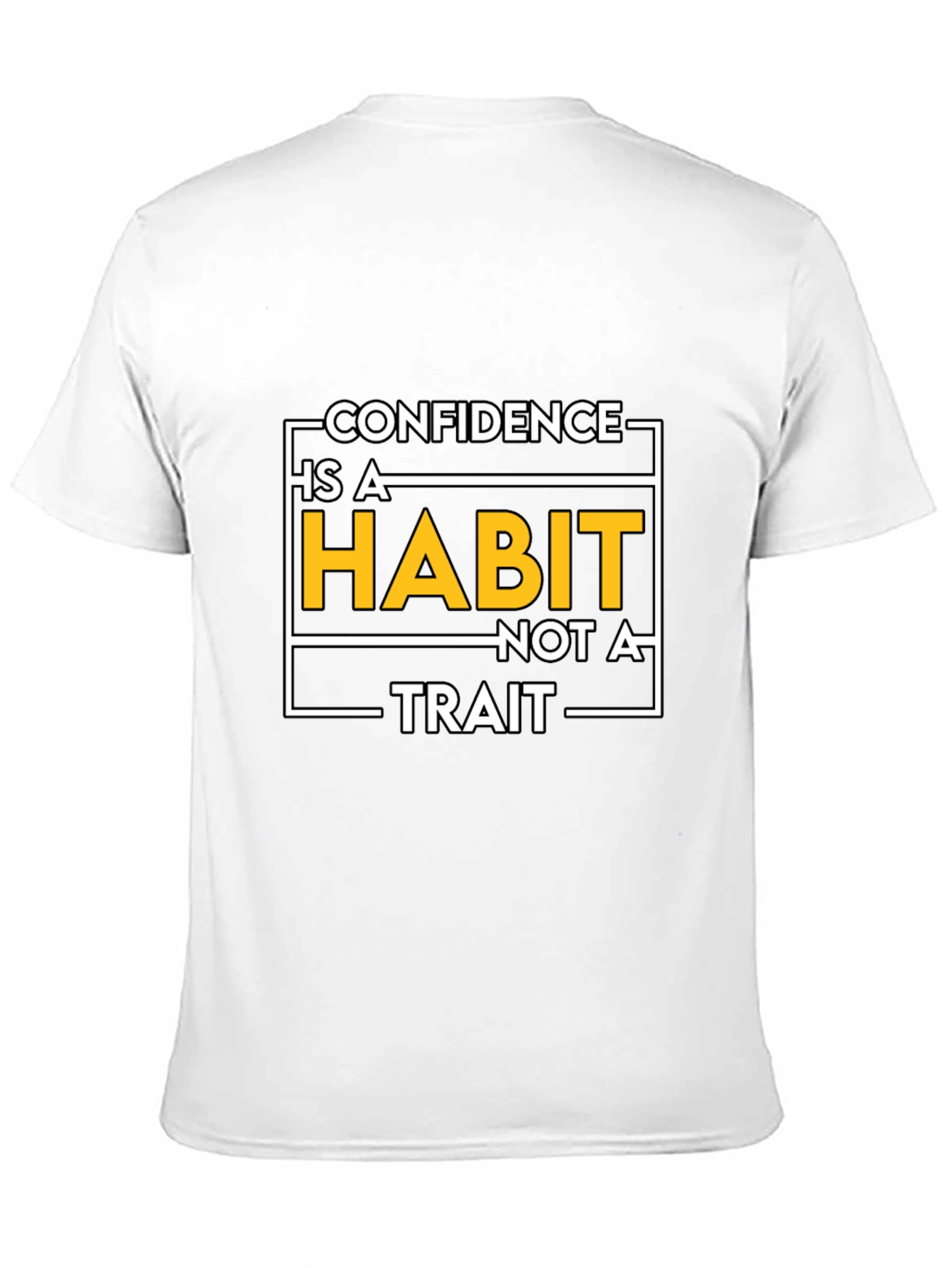 Confidence Is A Habit Graphic T-Shirt