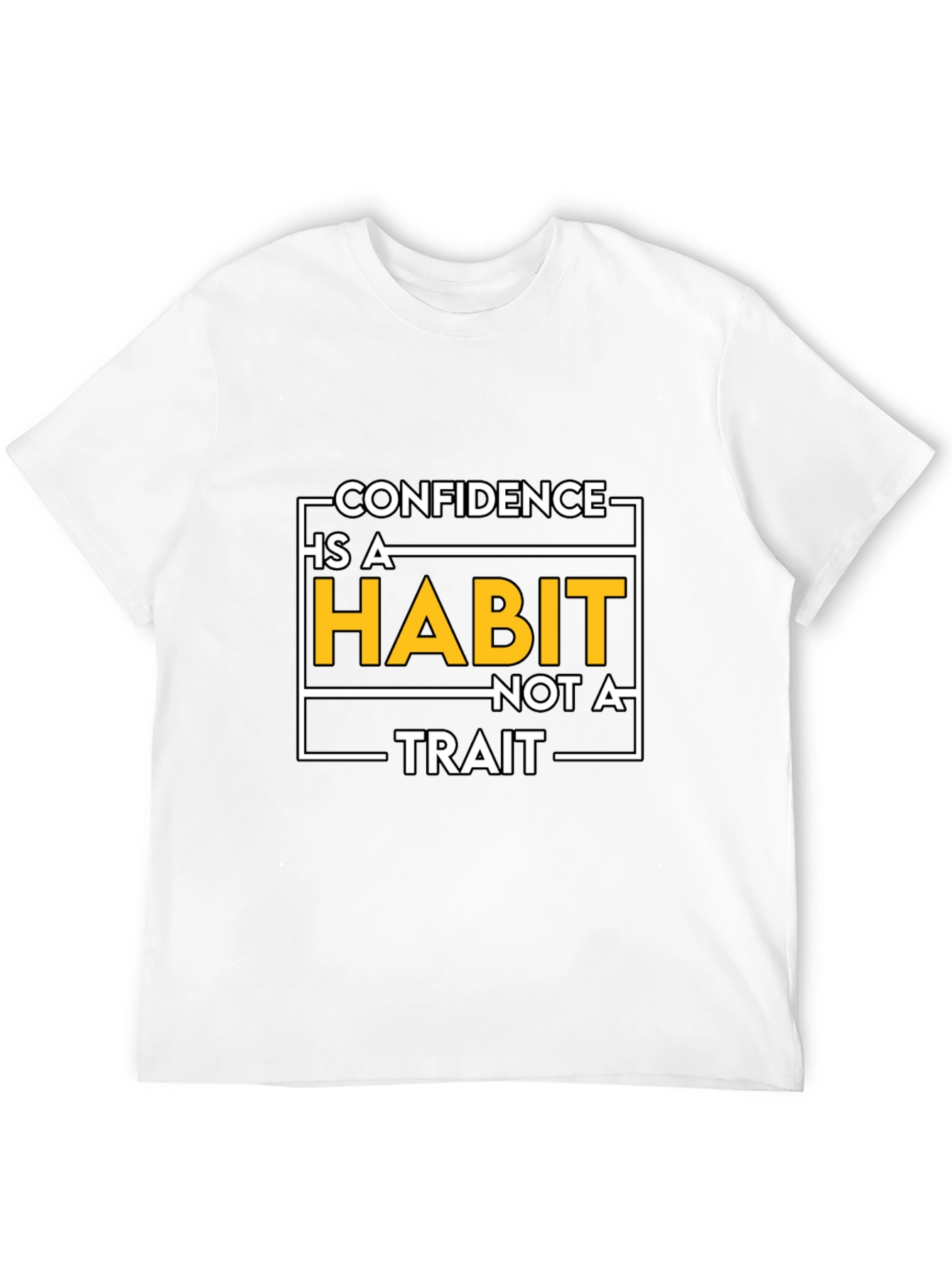 Confidence Is A Habit Graphic T-Shirt