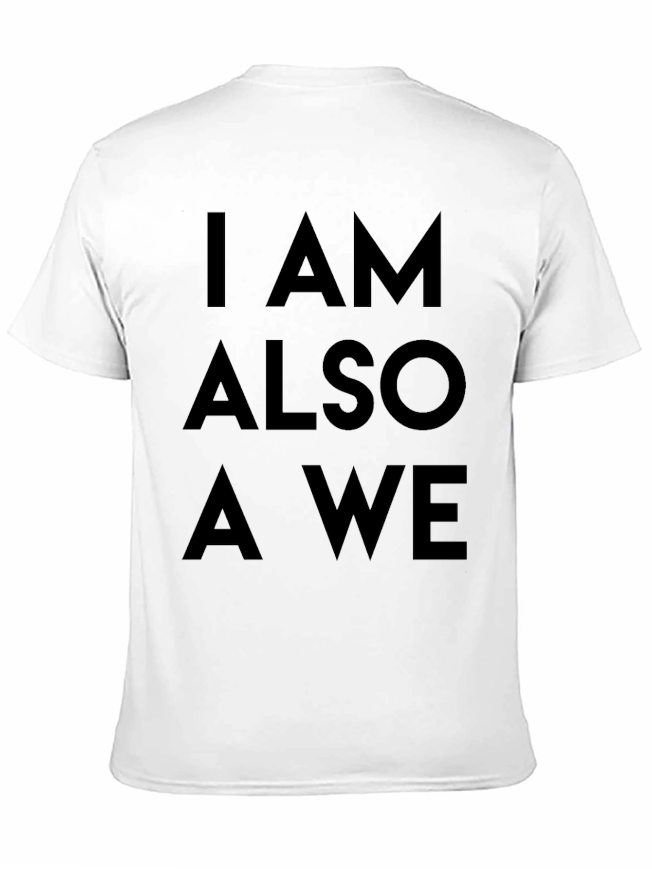 I Am Also A We Mens Black Graphic Tee