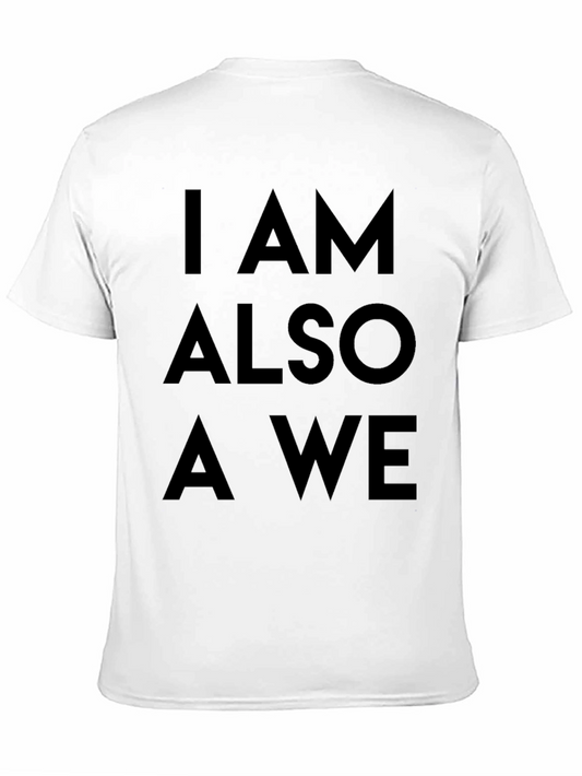 I Am Also A We Mens Black Graphic Tee